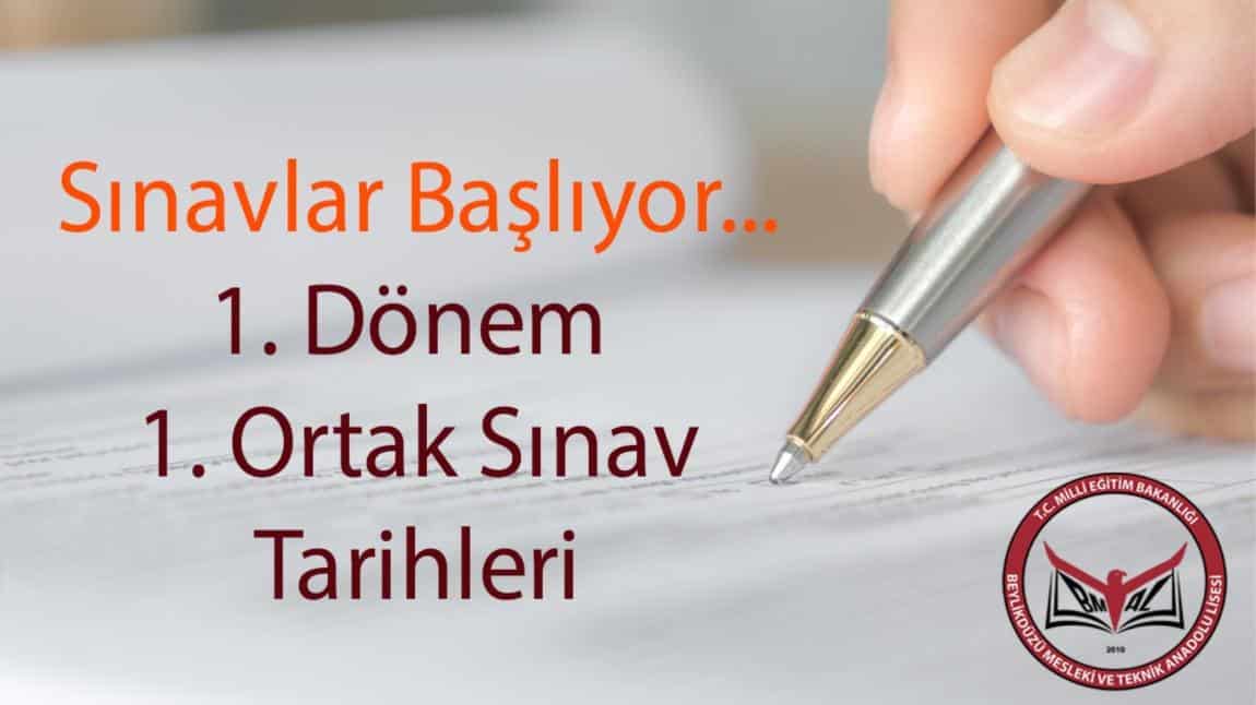 1. DÖNEM 1. ORTAK SINAV TARİHLERİ